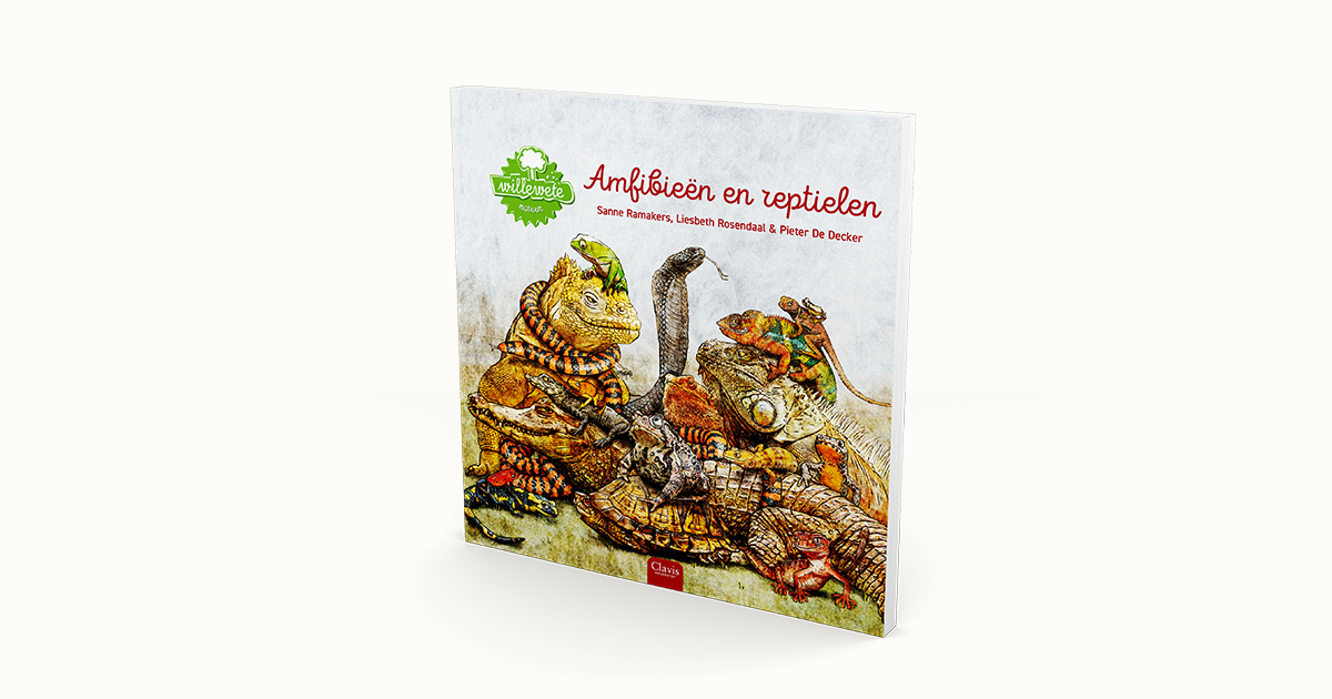 Amfibieën en reptielen - Sanne Ramakers, Liesbeth Rosendaal & Pieter Decker