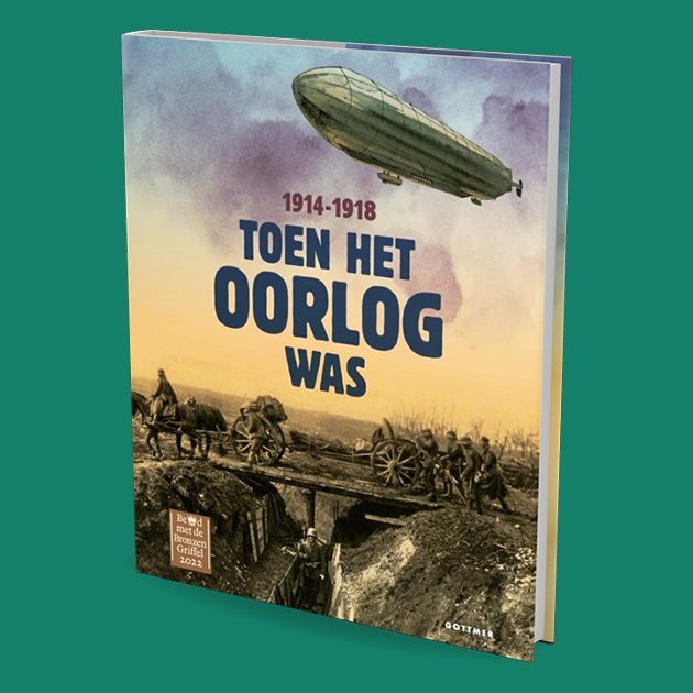 Toen het oorlog was 1914 - 1918