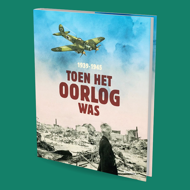 Toen het oorlog was 1939 - 1945